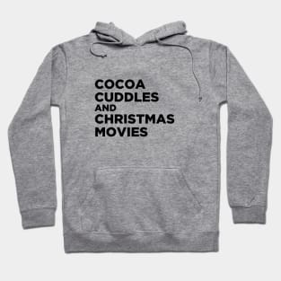 Hot Cocoa, Cuddles & Christmas Movies Hoodie